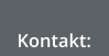 Kontakt: